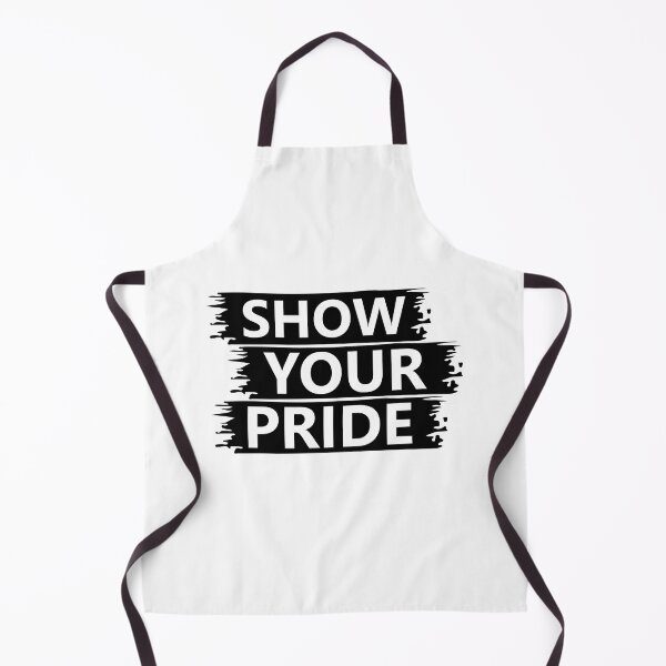 Item preview, Show Your Pride Make Yourself Proud Inspirational Motivational Quotes Saying Happy Life Apparel Essential Motivation Inspiration Joy Mood designed and sold by DesignByHeartUK.