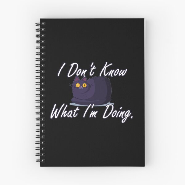 Item preview, I don't know what I'm doing designed and sold by Catspeople.