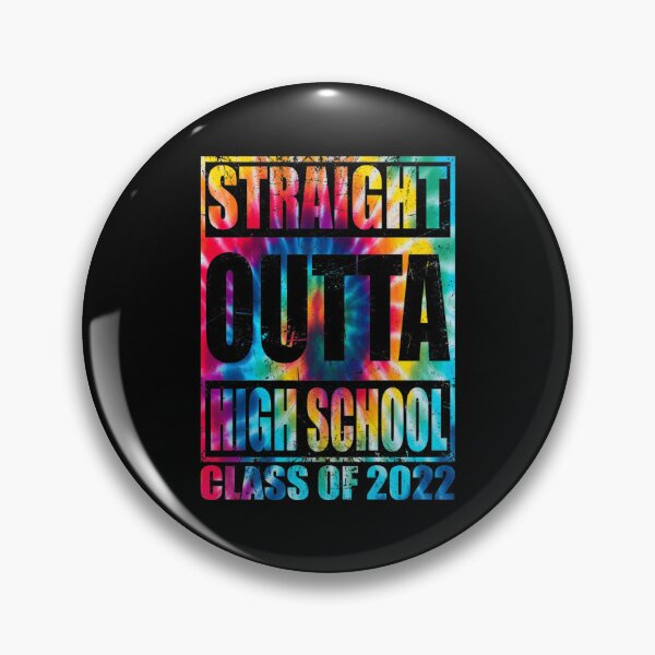 Item preview, Straight Outta High School Graduation 2022 Tie Dye Senior 22   designed and sold by Anya Byron.