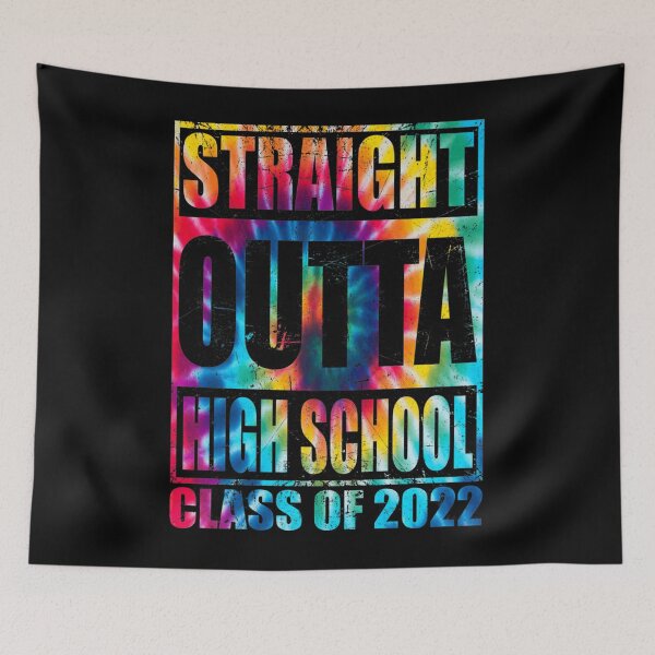 Item preview, Straight Outta High School Graduation 2022 Tie Dye Senior 22   designed and sold by Anya Byron.