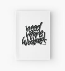 Brauchen mehr Wochenende Notizbuch