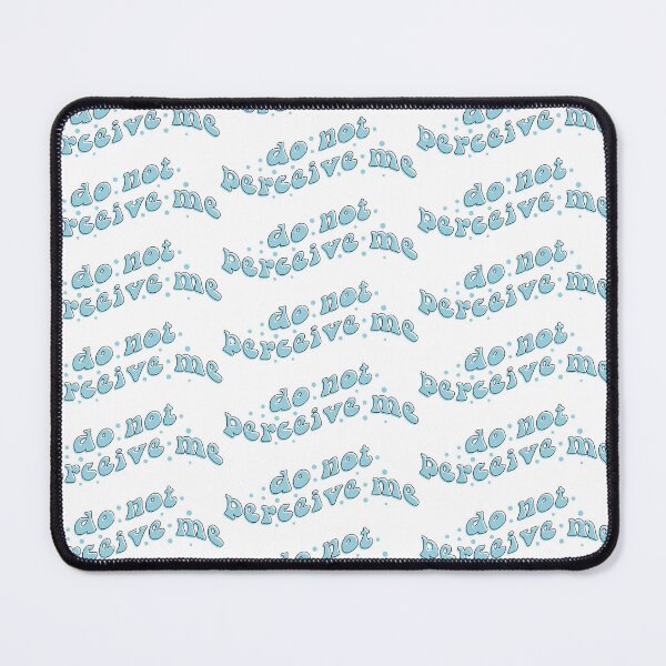 Item preview, Do not perceive me designed and sold by MomoQuotes.