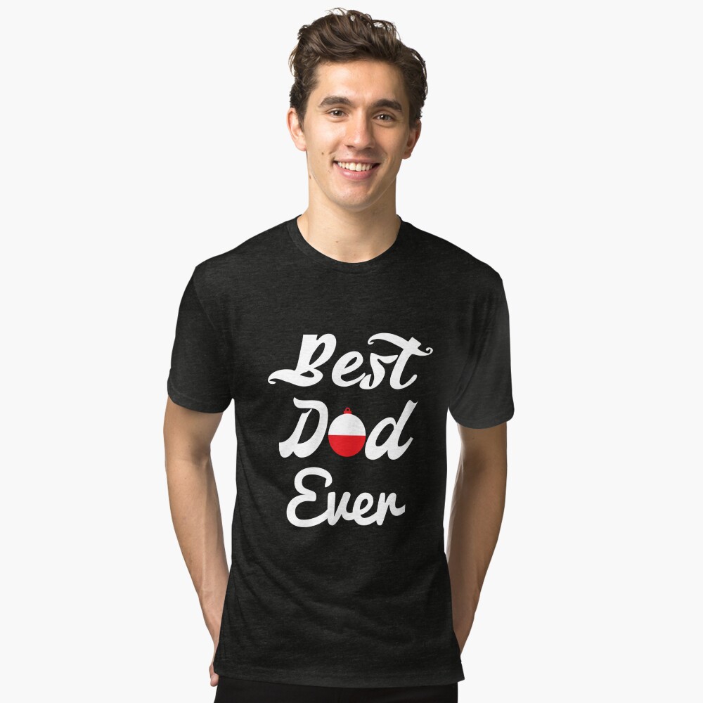 Best Dad Ever Shirt, Fishing Bobber, by DAM Creative, Essential T-Shirt  for Sale by DAM Creative