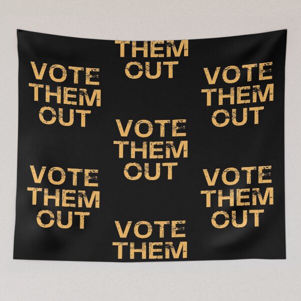 Item preview, Vote Them Out Political Protest Text Design designed and sold by EarthArtDesigns.