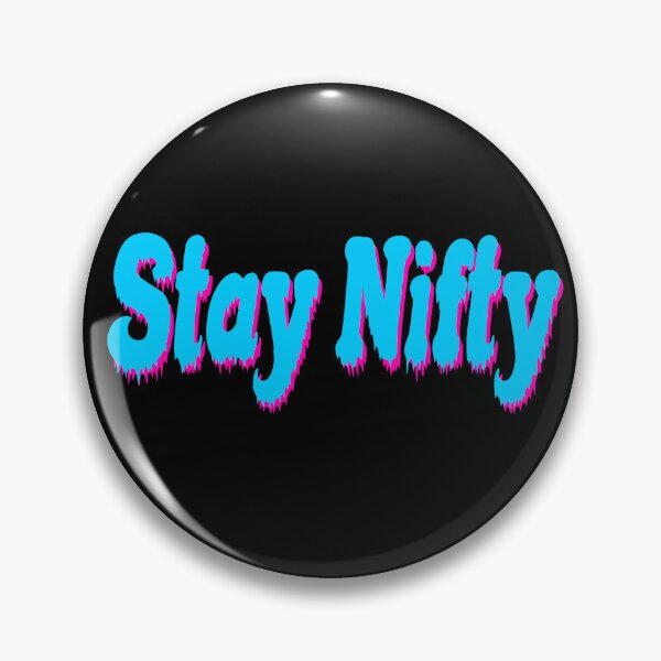 Item preview, Stay Nifty & Drippy designed and sold by ZatchyLie.