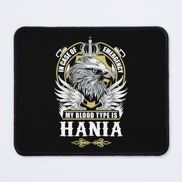 Item preview, Hania Name T Shirt - In Case Of Emergency My Blood Type Is Hania Gift Item Tee designed and sold by wardorion9.