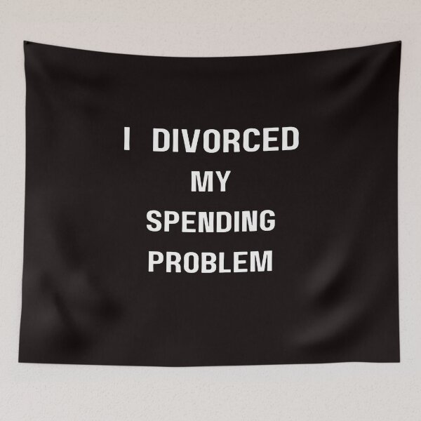 Item preview, I Divorced My Spending Problem designed and sold by passiveink.