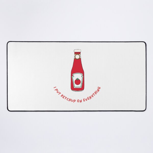Item preview, I Put Ketchup on Everything Funny Tshirt designed and sold by explorecity.