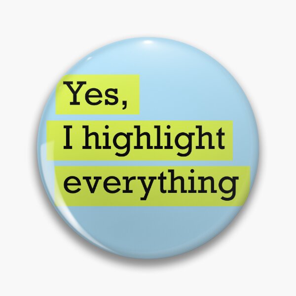 Item preview, Highlight Everything designed and sold by chayse-holden.