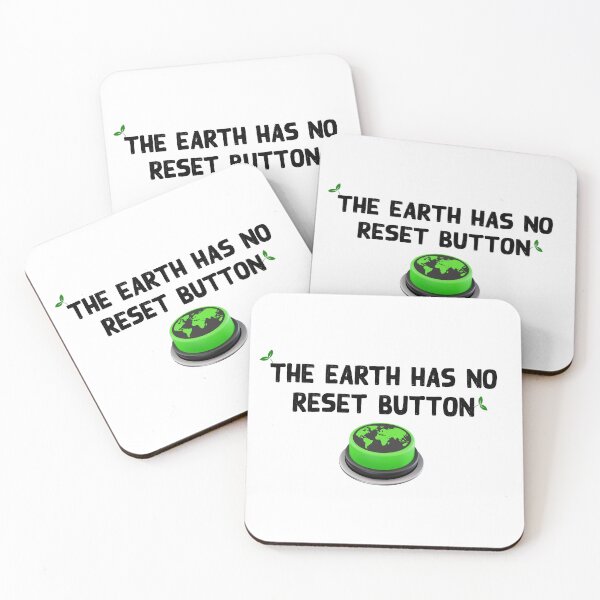 Item preview, The Earth Has No Reset Button, climate change, climate emergency, reset after covid, there is no second chance or planet B. designed and sold by Hollyharry.