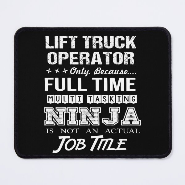 Item preview, Lift Truck Operator T Shirt - Multitasking Ninja Job Gift Item Tee designed and sold by watkinsmat.