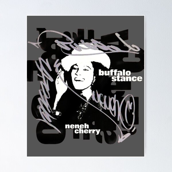 One Hit Wonder. Lyrics Poster. Buffalo Stance- Nenah Cherry