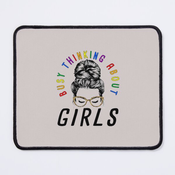 Item preview, Busy Thinking about Girls Lesbian designed and sold by Courtney1168.