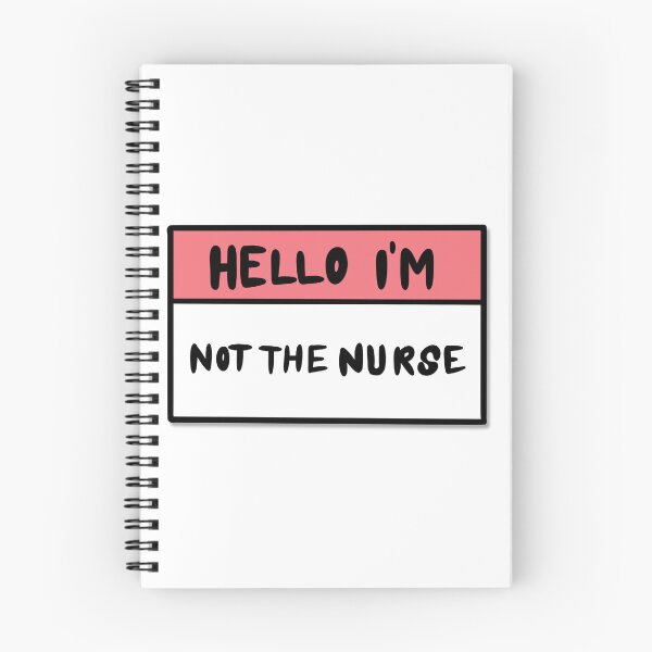 Item preview, Hello im Not the Nurse designed and sold by ricecakezz.