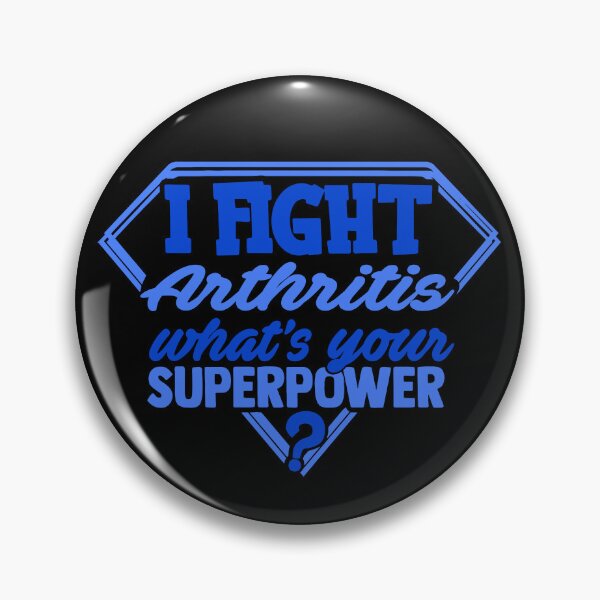 Item preview, I Fight Arthritis What's Your Superpower designed and sold by Kohend.