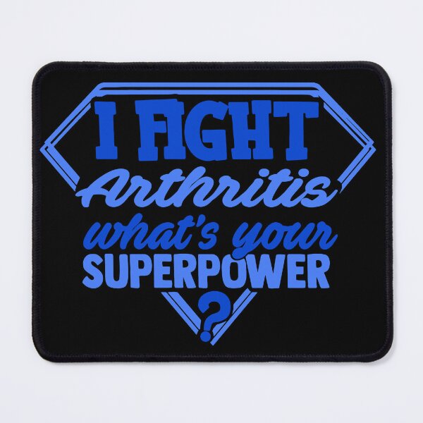 Item preview, I Fight Arthritis What's Your Superpower designed and sold by Kohend.