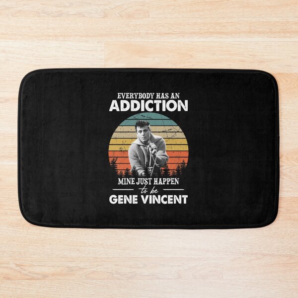 Item preview, Everybody Has An Addiction Mine Just Happens To Be Gene Vincents Vintage   designed and sold by BurchettStore.