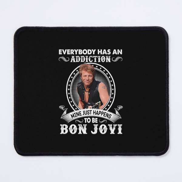 Item preview, Everybody Has An Addiction Mine Just Happens To Be Jovi Rock   designed and sold by BurchettStore.