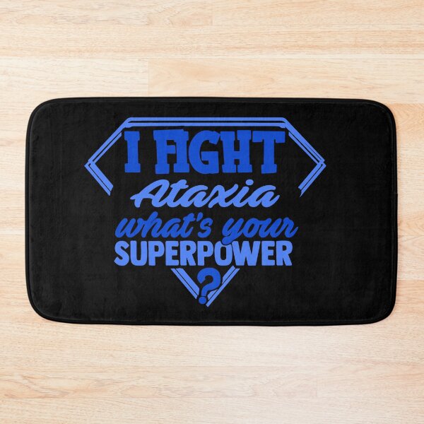 Item preview, I Fight Ataxia What's Your Superpower designed and sold by Kohend.