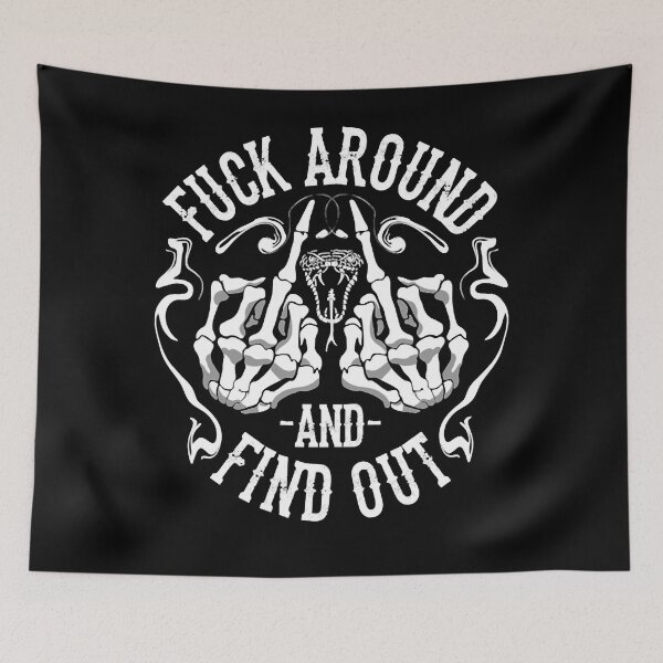 Item preview, Fuck Around And Find Out Call Me designed and sold by EricConners.