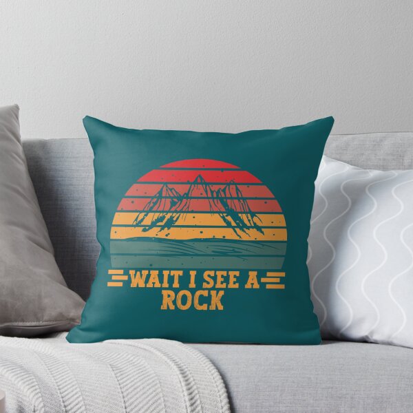 Item preview, Funny Wait I See A Rock Cool And Best Gift Idea For Her Lovers    designed and sold by BurchettStore.