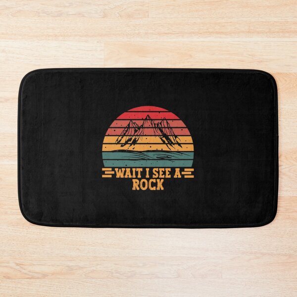 Item preview, Funny Wait I See A Rock Cool And Best Gift Idea For Her Lovers    designed and sold by BurchettStore.