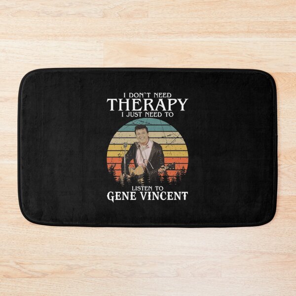 Item preview, I Don_t Need Therapy I Just Need To Listen To Gene Vincents   designed and sold by BurchettStore.