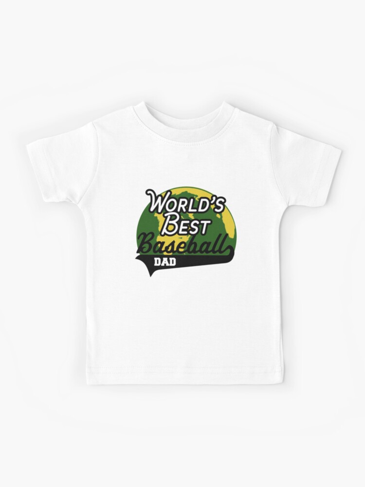 World's Best Baseball Dad, Oakland Athletics, Let's Go Oakland, Oakland A's,  Father's Day, Oakland Dad gift Kids T-Shirt for Sale by RisingFrequency