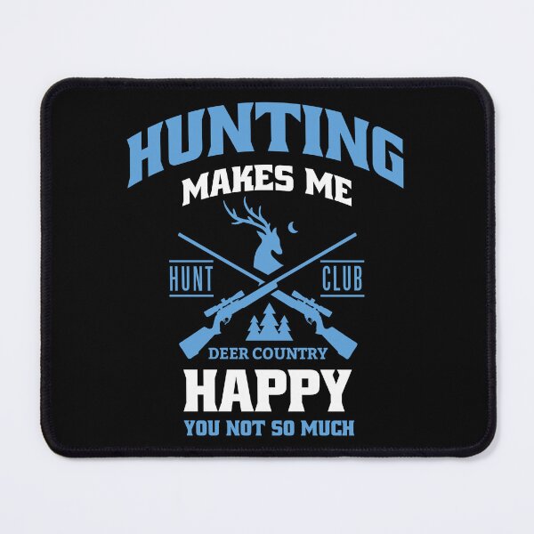 Item preview, Hunting Makes Me Happy Buck Deer Hunting Hunter Dad design designed and sold by Merchking1.