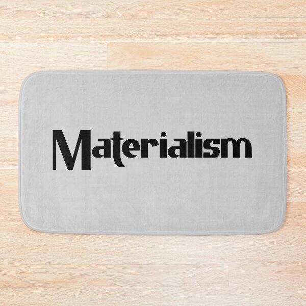 Item preview, Materialism - Bold Black Text designed and sold by Chubuter.