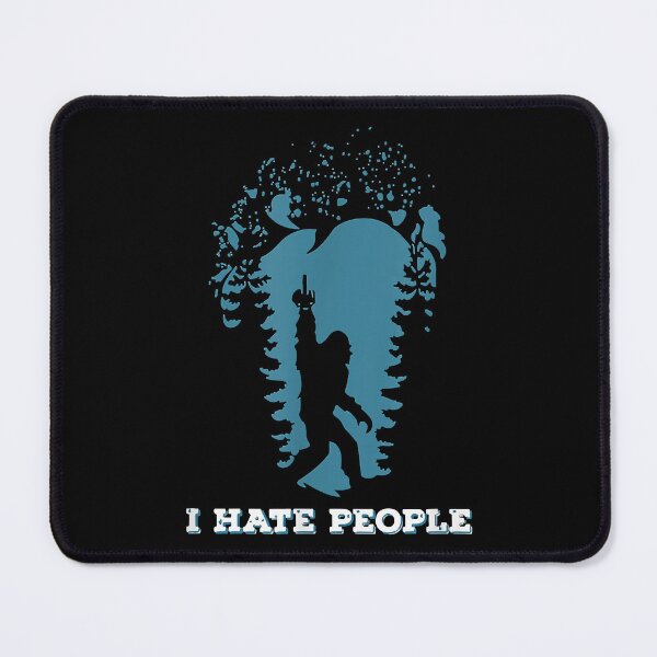 Item preview, I Hate People Funny Bigfoot Gifts Idea designed and sold by EricConners.