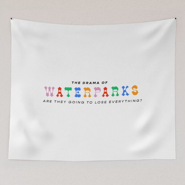 Item preview, THE DRAMA OF WATERPARKS   designed and sold by HayleeBerry2222.
