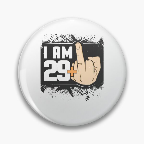 Item preview, I Am 29 Plus Middle Finger designed and sold by AbelOrourke.