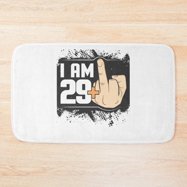 Item preview, I Am 29 Plus Middle Finger designed and sold by AbelOrourke.