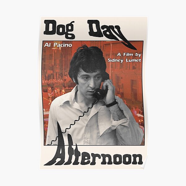 "dog day afternoon poster classic poster " Poster for Sale by