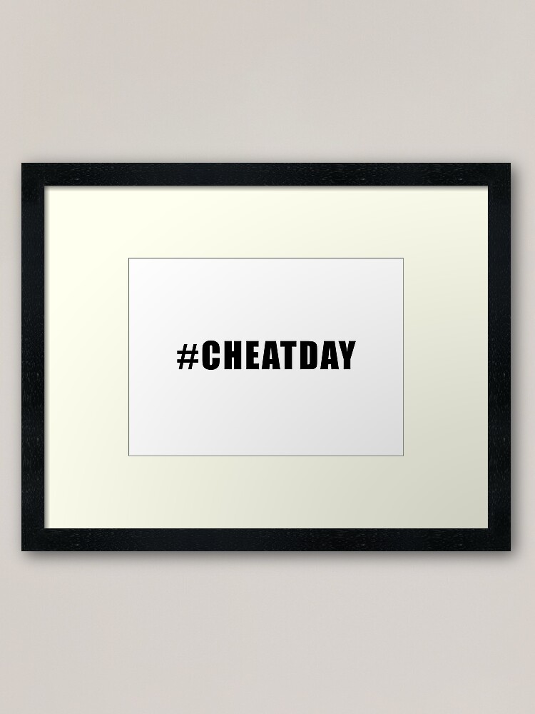 Funny Fitness Quotes Cheatday Framed Art Print