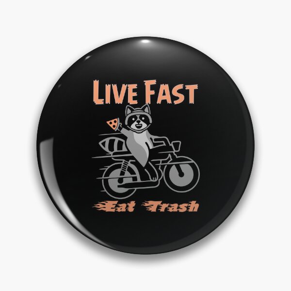Item preview, Live Fast! Eat Trash! designed and sold by Adhinatha.