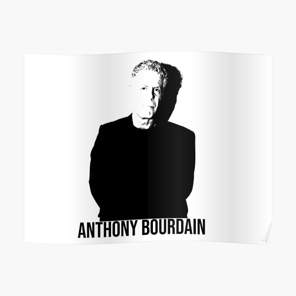 “anthony bourdain celebrity 4” Poster for Sale by zolvatia | Redbubble