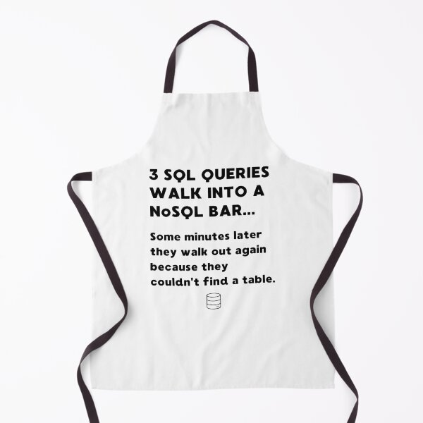 Item preview, FUNNY SQL DATABASE QUERIES WALK INTO A BAR PROGRAMMER JOKE designed and sold by appareltolove.