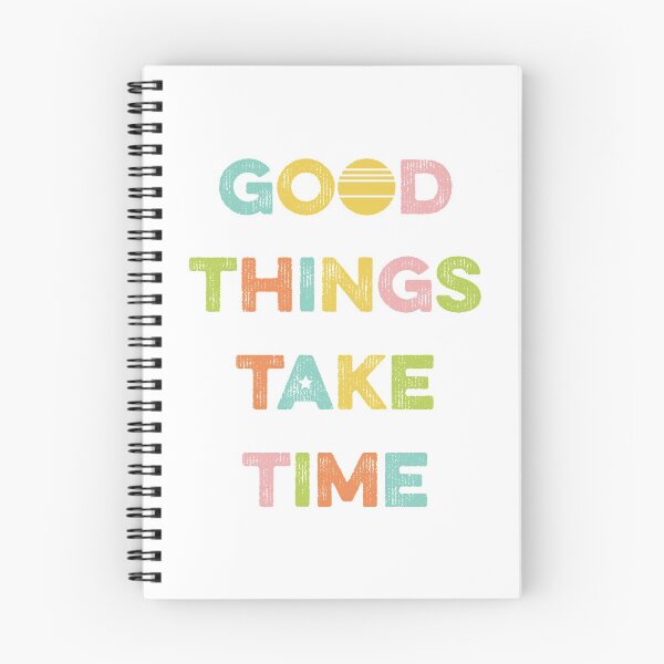 Item preview, "Good things take time" designed and sold by Balasoiu Claudia.