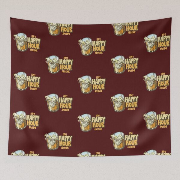 Item preview, Isn't Happy Hour Anytime-Funny trial design designed and sold by BRtisticDesigns.