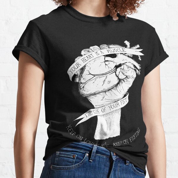 Your Heart Is A Muscle Reverse  Classic T-Shirt