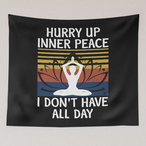 Item preview, hurry up inner peace i don't have all day yoga, gift, medita Sweatshirt designed and sold by luciaaljudith.