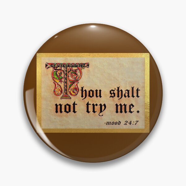 Item preview, Thou shalt not try me. designed and sold by DotorEaon.
