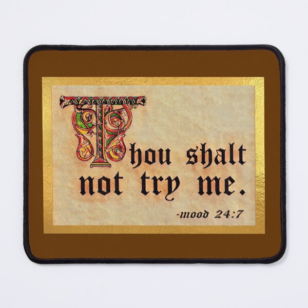 Item preview, Thou shalt not try me. designed and sold by DotorEaon.