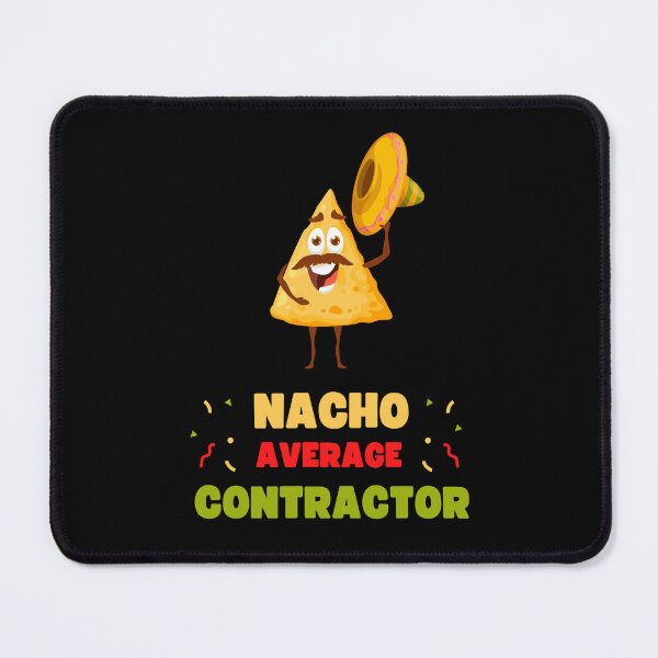 Item preview, FUNNY NACHO AVERAGE CONTRACTOR LATINO AND MEXICAN designed and sold by appareltolove.