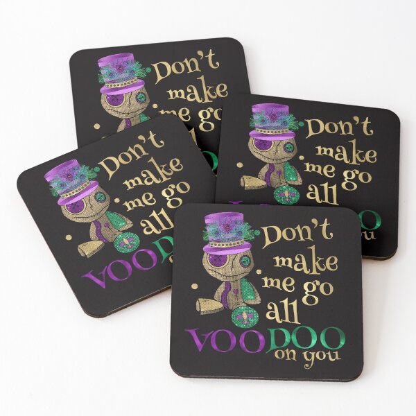 Item preview, Don't Make Me Go All Voodoo On You designed and sold by desireedickens.