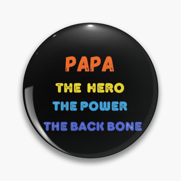 Item preview, Papa The Hero The Power The Back Bone ,Happy Fathers Day designed and sold by DeeCeeFashion.