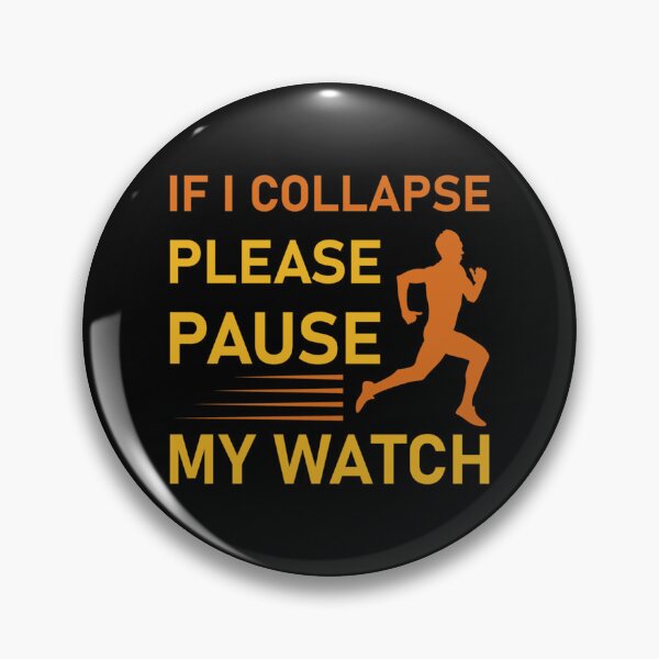Item preview, If I Collapse Please Pause My Watch Marathon Runner Gift Running Essential T-Shirt designed and sold by monica45je.