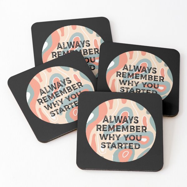 Item preview, Always remember why you started designed and sold by Xavia-blue.